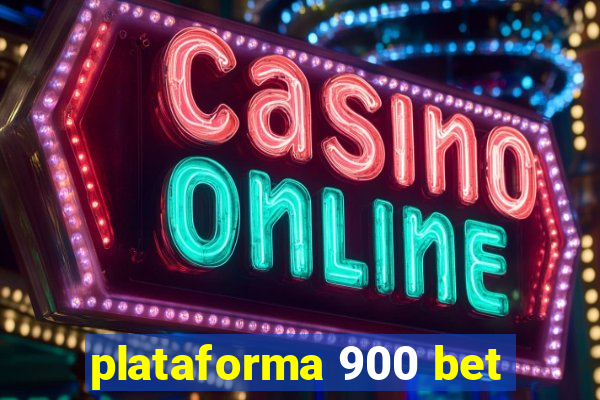 plataforma 900 bet